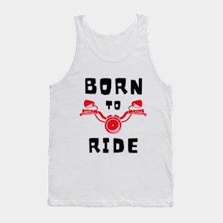 Born to Ride in Black Font Tank Top